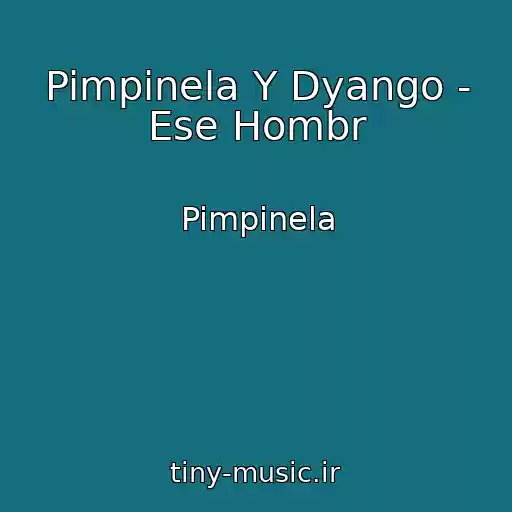 کاور آهنگ Pimpinela Y Dyango - Ese Hombr از Pimpinela