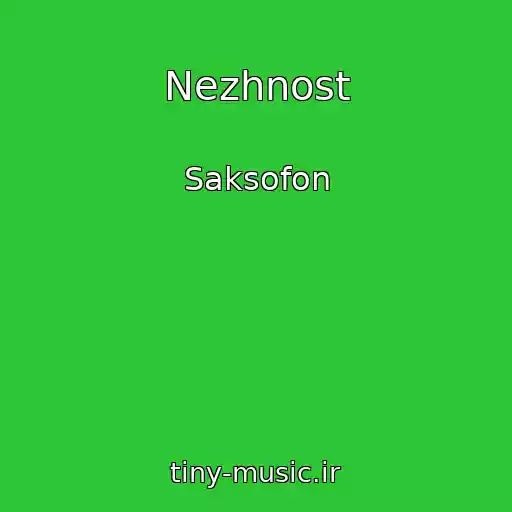 کاور آهنگ Nezhnost از Saksofon