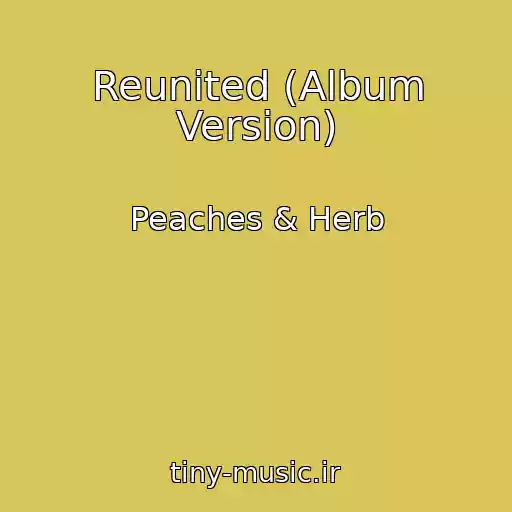 کاور آهنگ Reunited (Album Version) از Peaches & Herb