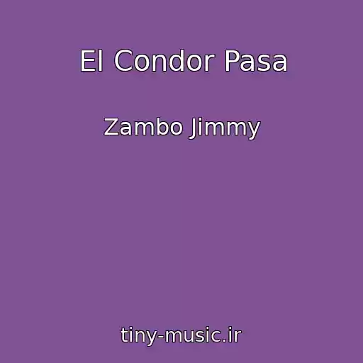 کاور آهنگ El Condor Pasa از Zambo Jimmy