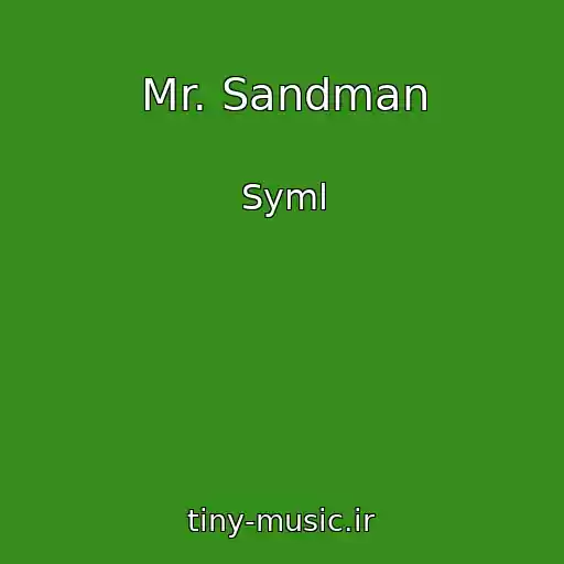 کاور آهنگ Mr. Sandman از Syml