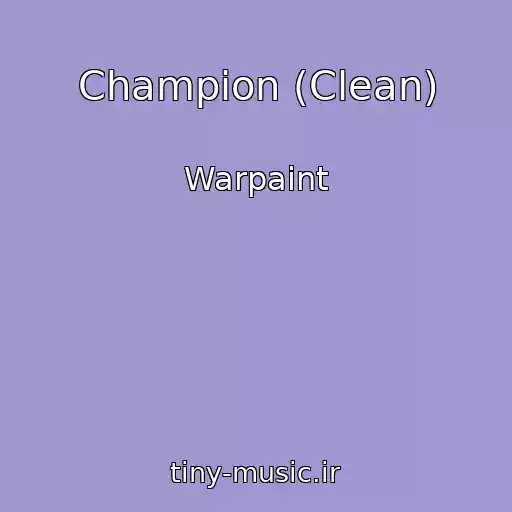 کاور آهنگ Champion (Clean) از Warpaint