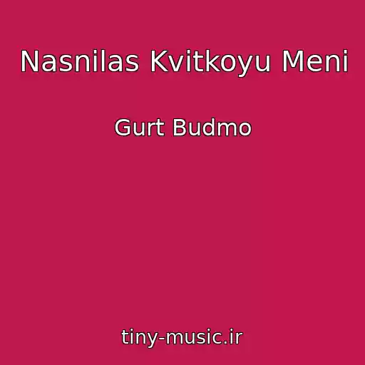 کاور آهنگ Nasnilas Kvіtkoyu Menі از Gurt Budmo