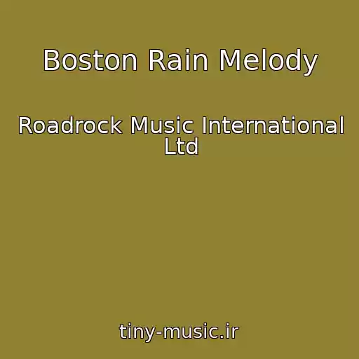 کاور آهنگ Boston Rain Melody از Roadrock Music International Ltd