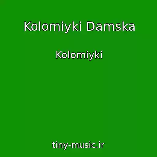 کاور آهنگ Kolomiyki Damska از Kolomiyki
