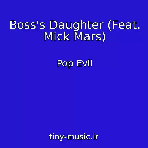 کاور آهنگ Boss's Daughter (Feat. Mick Mars) از Pop Evil