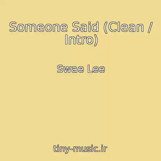کاور آهنگ Someone Said (Clean / Intro) از Swae Lee
