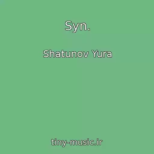 کاور آهنگ Syn. از Shatunov Yura