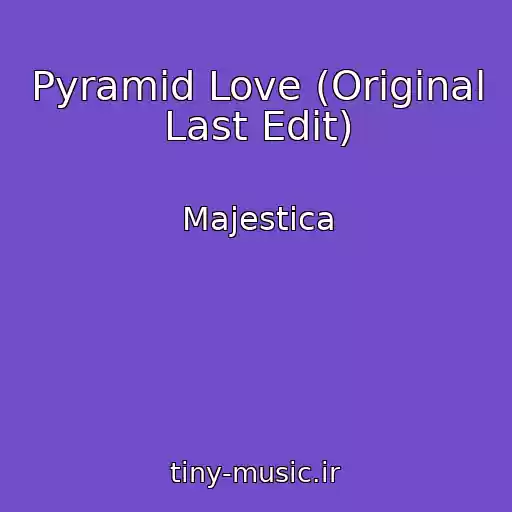 کاور آهنگ Pyramid Love (Original Last Edit) از Majestica