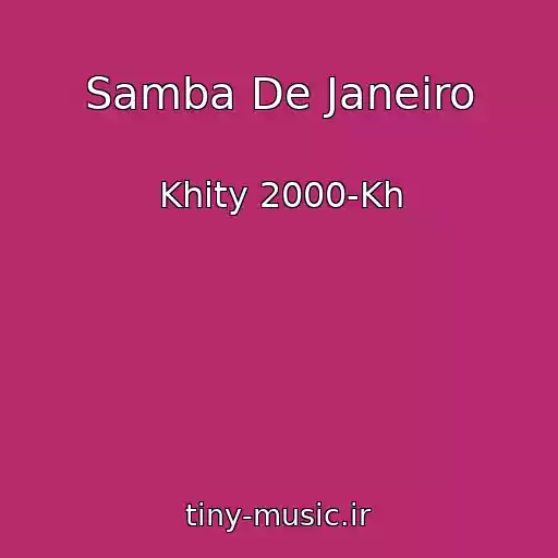 کاور آهنگ Samba De Janeiro از Khity 2000-Kh
