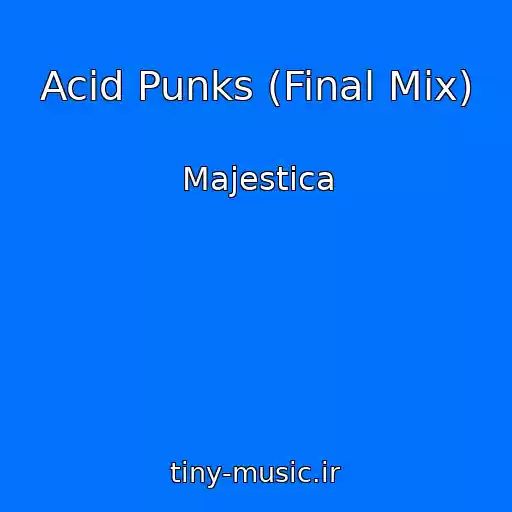 کاور آهنگ Acid Punks (Final Mix) از Majestica
