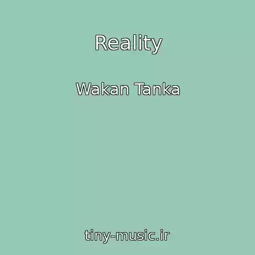 کاور آهنگ Reality از Wakan Tanka