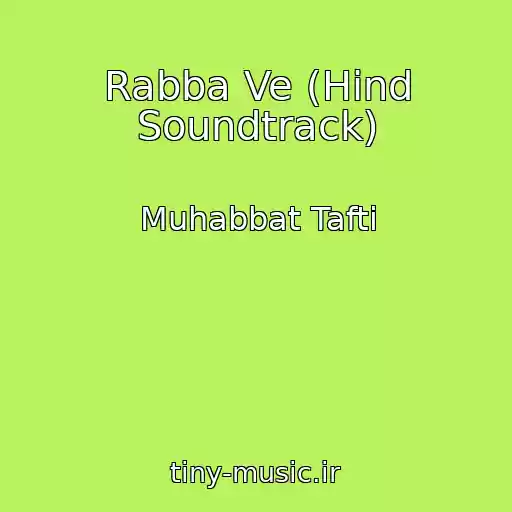 کاور آهنگ Rabba Ve (Hind Soundtrack) از Muhabbat Tafti