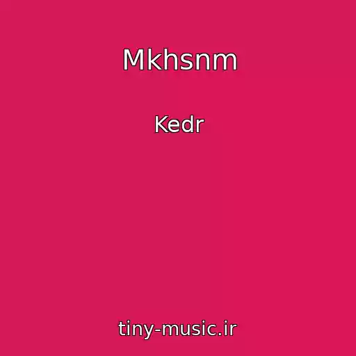 کاور آهنگ Mkhsnm از Kedr