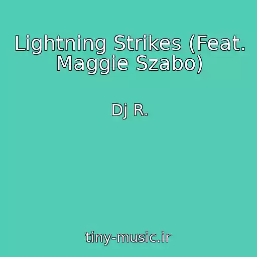 کاور آهنگ Lightning Strikes (Feat. Maggie Szabo) از Dj R.