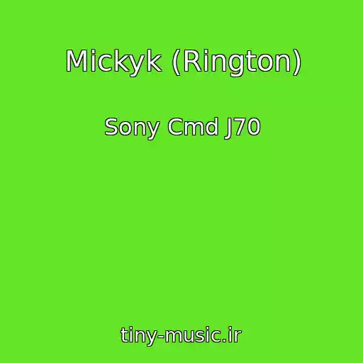 کاور آهنگ Mickyk (Rington) از Sony Cmd J70