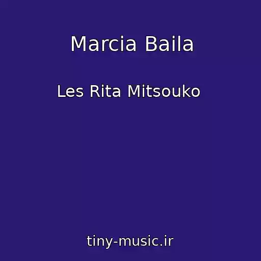 کاور آهنگ Marcia Baila از Les Rita Mitsouko ‎