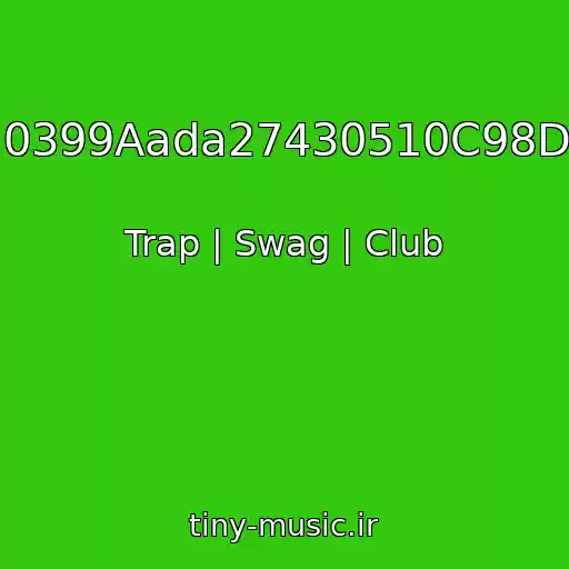 کاور آهنگ 5872Ea0399Aada27430510C98D438Ae6 از Trap | Swag | Club