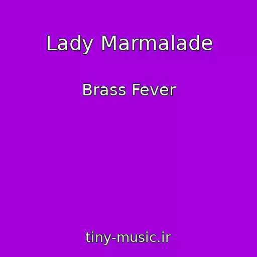 کاور آهنگ Lady Marmalade از Brass Fever