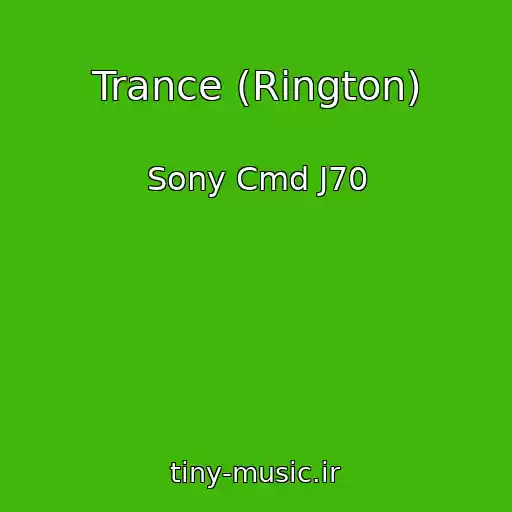 کاور آهنگ Trance (Rington) از Sony Cmd J70