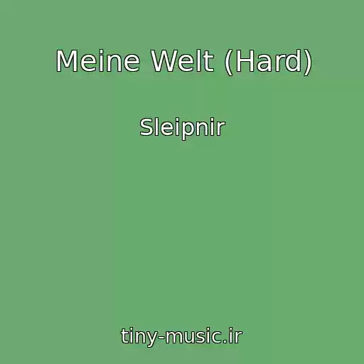 کاور آهنگ Meine Welt (Hard) از Sleipnir