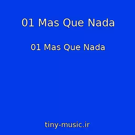 کاور آهنگ 01 Mas Que Nada از 01 Mas Que Nada