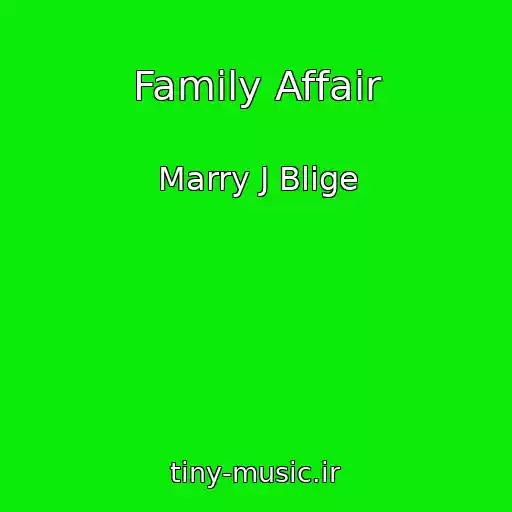 کاور آهنگ Family Affair از Marry J Blige