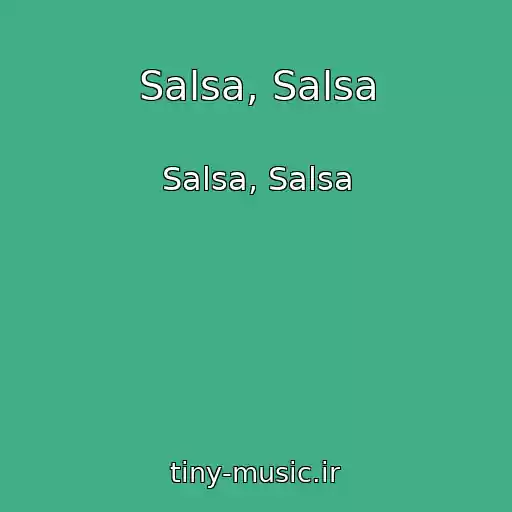 کاور آهنگ Salsa, Salsa از Salsa, Salsa