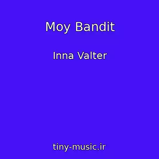 کاور آهنگ Moy Bandit از Inna Valter