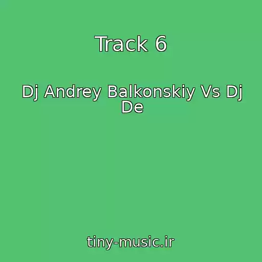 کاور آهنگ Track 6 از Dj Andrey Balkonskiy Vs Dj De