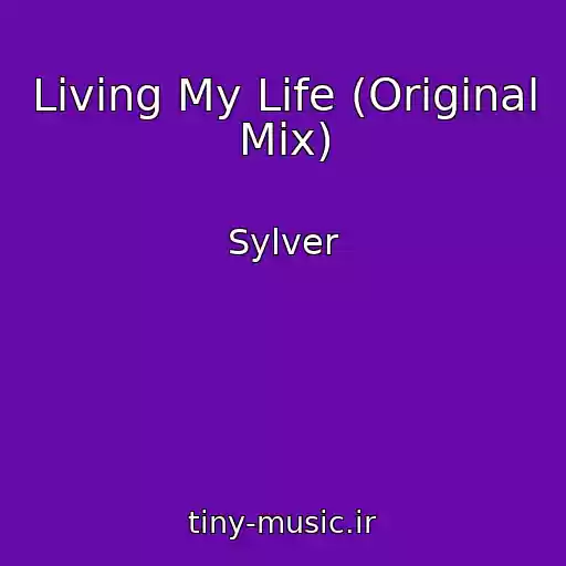 کاور آهنگ Living My Life (Original Mix) از Sylver