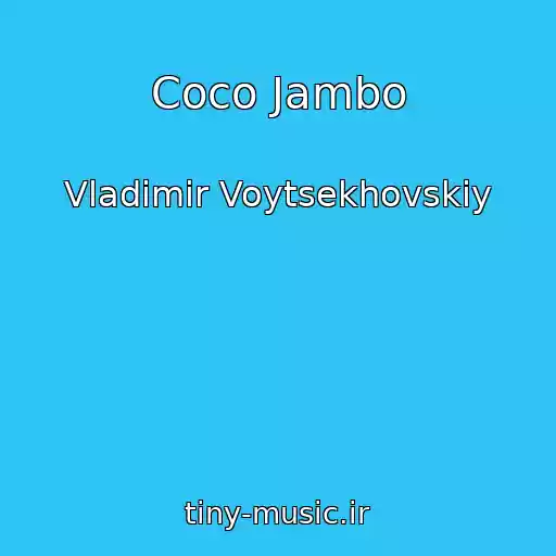 کاور آهنگ Coco Jambo از Vladimir Voytsekhovskiy