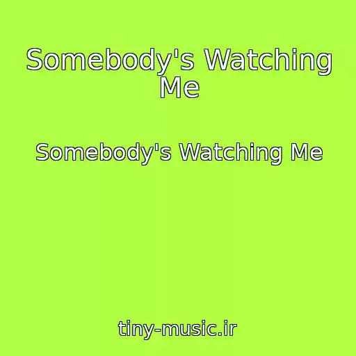 کاور آهنگ Somebody's Watching Me از Somebody's Watching Me