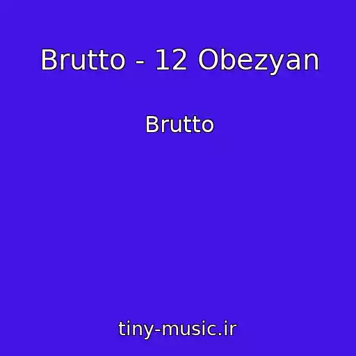 کاور آهنگ Brutto - 12 Obezyan از Brutto