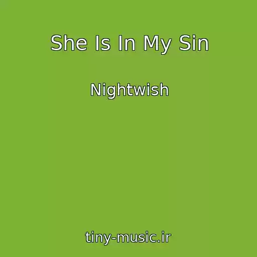 کاور آهنگ She Is In My Sin از Nightwish