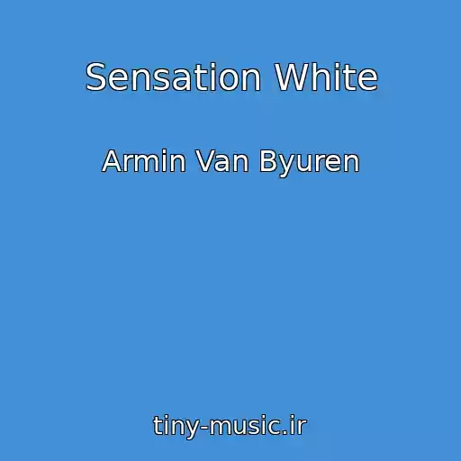 کاور آهنگ Sensation White از Armin Van Byuren