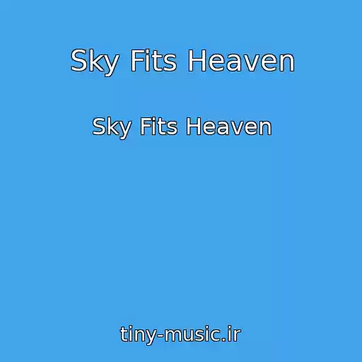 کاور آهنگ Sky Fits Heaven از Sky Fits Heaven