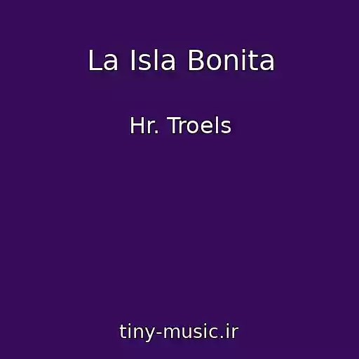 کاور آهنگ La Isla Bonita از Hr. Troels