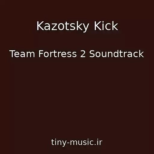 کاور آهنگ Kazotsky Kick از Team Fortress 2 Soundtrack