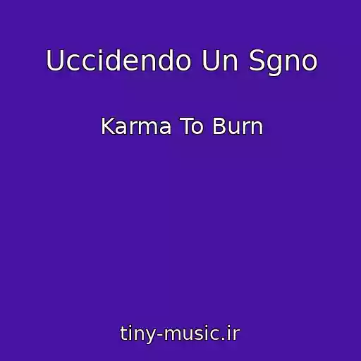 کاور آهنگ Uccidendo Un Sgno از Karma To Burn