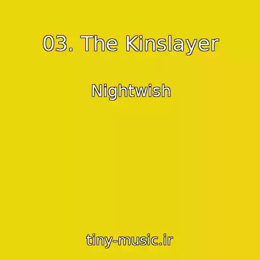 کاور آهنگ 03. The Kinslayer از Nightwish