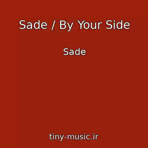 کاور آهنگ Sade / By Your Side از Sade