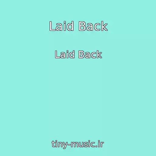 کاور آهنگ Laid Back از Laid Back