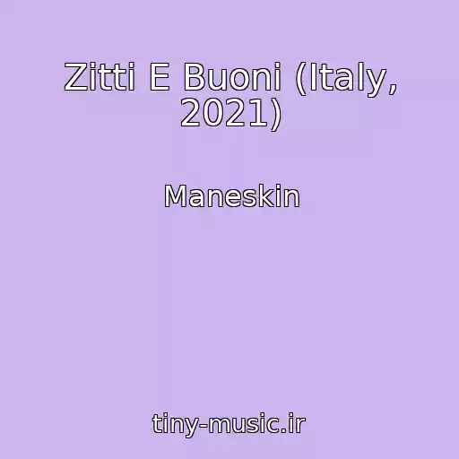 کاور آهنگ Zitti E Buoni (Italy, 2021) از Maneskin
