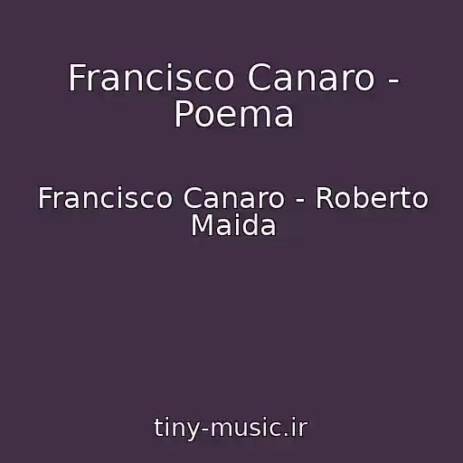 کاور آهنگ Francisco Canaro - Poema از Francisco Canaro - Roberto Maida
