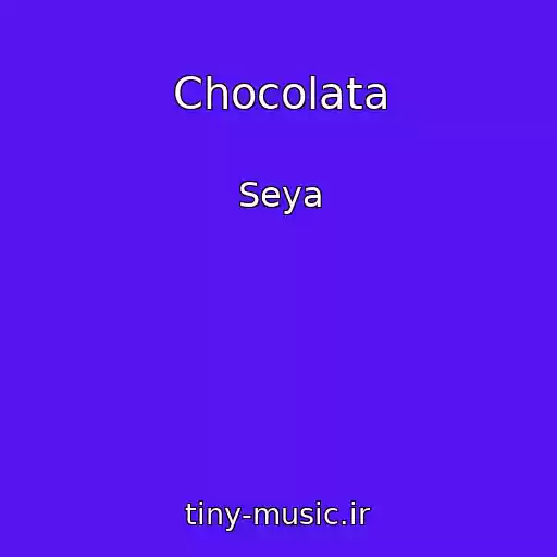 کاور آهنگ Chocolata از Seya