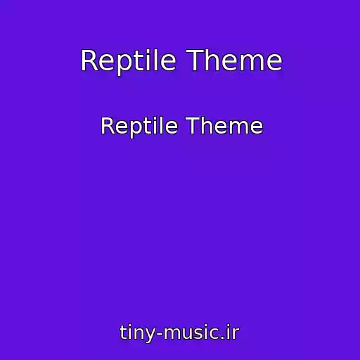کاور آهنگ Reptile Theme از Reptile Theme
