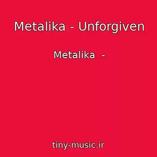 کاور آهنگ Metalika - Unforgiven از Metalika  -