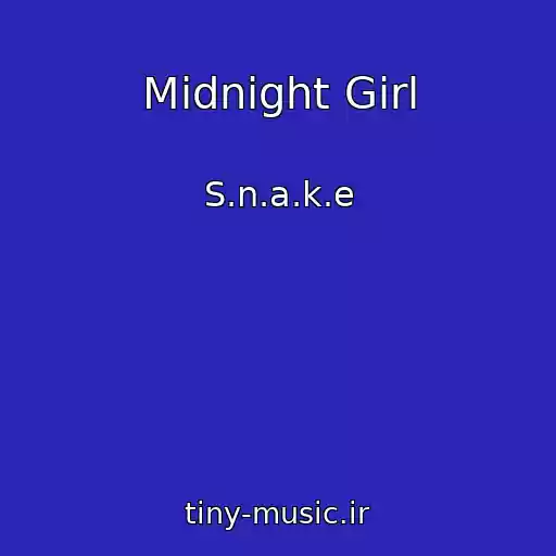 کاور آهنگ Midnight Girl از S.n.a.k.e