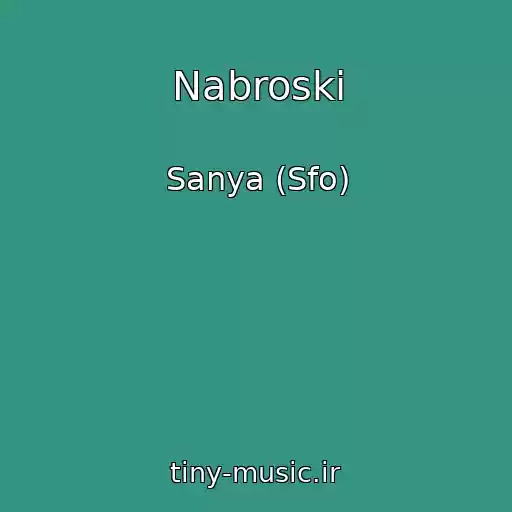 کاور آهنگ Nabroski از Sanya (Sfo)